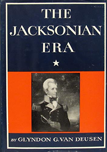 Beispielbild fr Jacksonian Era, 1828-48 (New American Nation) zum Verkauf von Better World Books