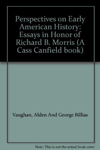 Imagen de archivo de Perspectives on Early American History: Essays in Honor of Richard B. Morris (A Cass Canfield book) a la venta por Booketeria Inc.