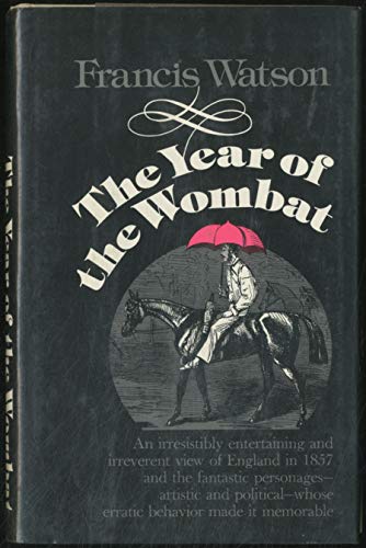 Beispielbild fr The year of the wombat: England, 1857 zum Verkauf von Atlantic Books