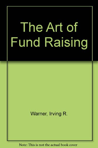9780060145262: The Art of Fund Raising