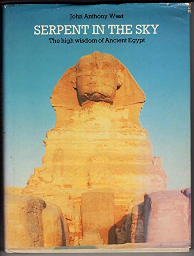 9780060145811: Serpent in the Sky: The Higher Wisdom of Ancient Egypt