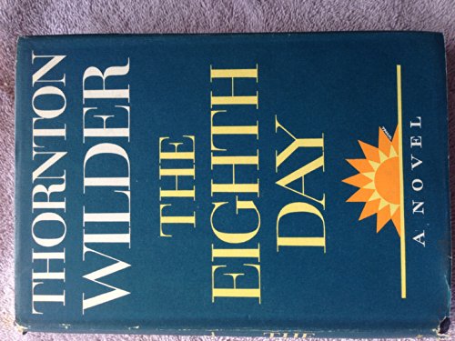 The Eighth Day (9780060146276) by Wilder, Thornton