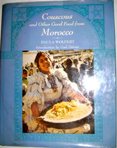 Imagen de archivo de Couscous and Other Good Food from Morocco a la venta por Books Unplugged