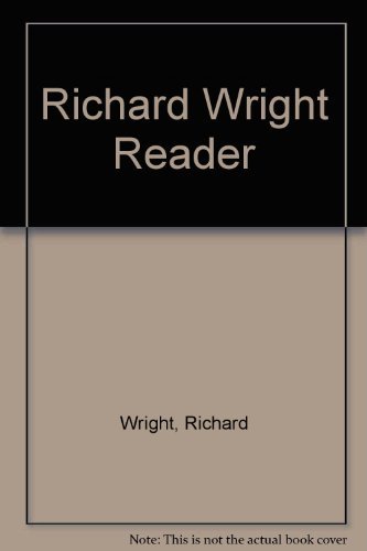 Beispielbild fr Richard Wright Reader zum Verkauf von ThriftBooks-Dallas