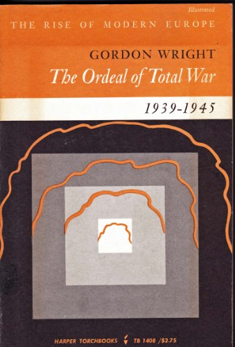 9780060147570: The Ordeal of Total War, 1939-1945