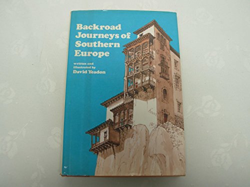 Beispielbild fr Backroad Journeys of Southern Europe zum Verkauf von ThriftBooks-Dallas