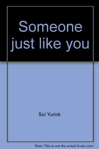 Stock image for SOMEONE JUST LIKE YOU for sale by Gian Luigi Fine Books