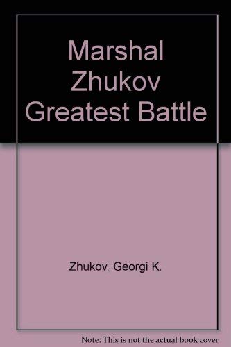 Imagen de archivo de Marshal Zhukov Greatest Battle a la venta por Hawking Books