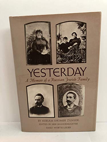 Imagen de archivo de Yesterday: A Memoir of a Russian Jewish Family a la venta por Jenson Books Inc