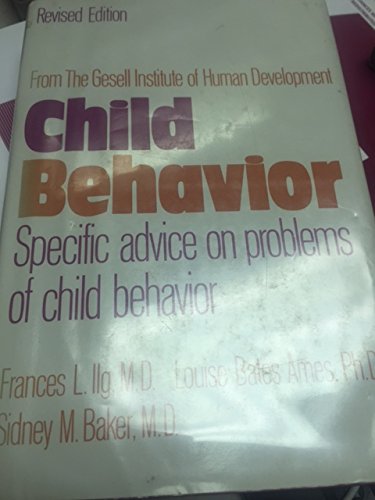 Stock image for Child behavior: From the Gesell Institute of Human Development for sale by JR Books