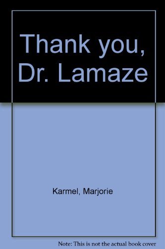 Stock image for Thank you, Dr. Lamaze for sale by Blue Vase Books