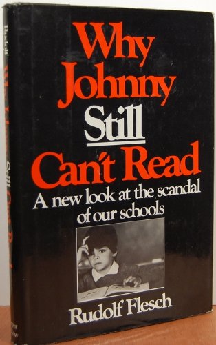 Beispielbild fr Why Johnny Still Can't Read : A New Look at the Scandal of Our Schools zum Verkauf von Better World Books