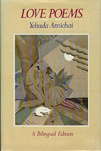 Love poems: A bilingual edition (9780060148485) by Yehuda Amichai
