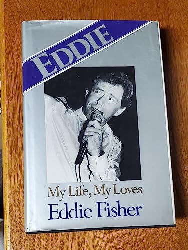 Beispielbild fr Eddie: My Life, My Loves - 1st Edition/1st Printing zum Verkauf von Books Tell You Why  -  ABAA/ILAB