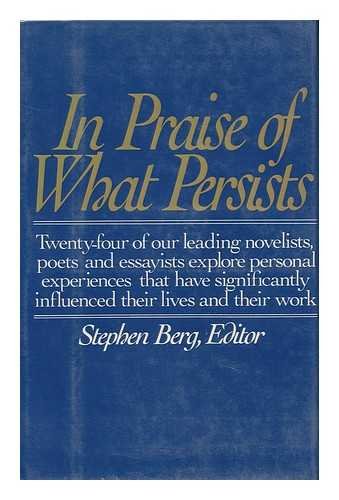 Beispielbild fr In Praise of What Persists zum Verkauf von Better World Books