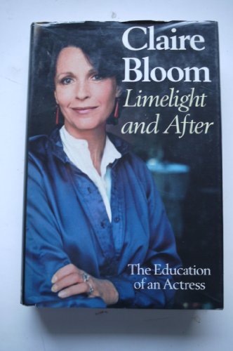 9780060149260: Limelight and After: The Education of an Actress