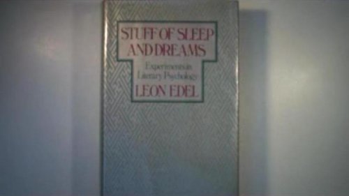 Stock image for Stuff of Sleep and Dreams: Experiments in Literary Psychology for sale by Wonder Book