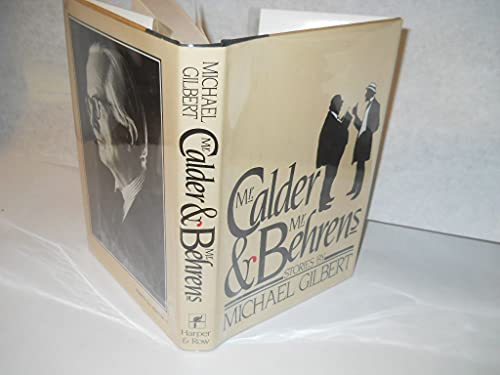 Beispielbild fr Mr. Calder & Mr. Behrens * Stories by Michael Gilbert zum Verkauf von Wonder Book