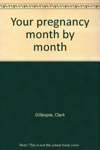 9780060149338: Title: Your pregnancy month by month