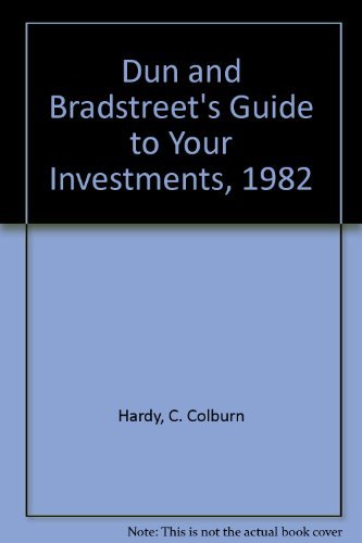 9780060149352: Dun and Bradstreet's Guide to Your Investments, 1982