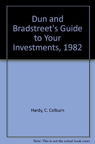 Stock image for Dun and Bradstreet's Guide to Your Investments - 1982 (27th ed.) for sale by Persephone's Books