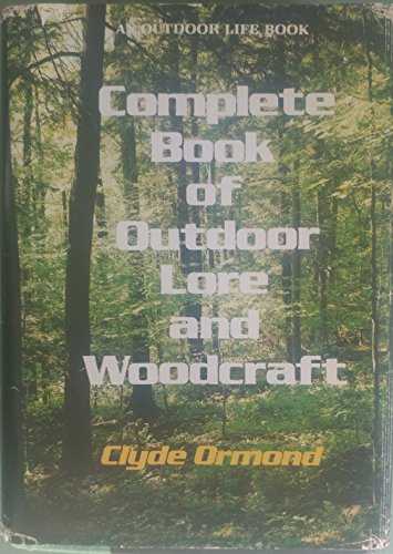 Beispielbild fr Complete Book of Outdoor Lore and Woodcraft zum Verkauf von Better World Books