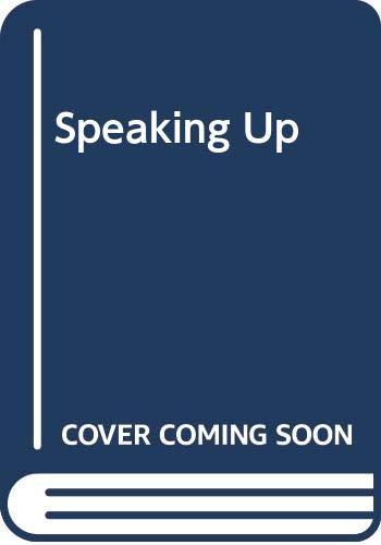 Stock image for Speaking Up for sale by Once Upon A Time Books