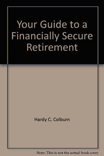 Stock image for Your Financially Secure Retirement for sale by Top Notch Books