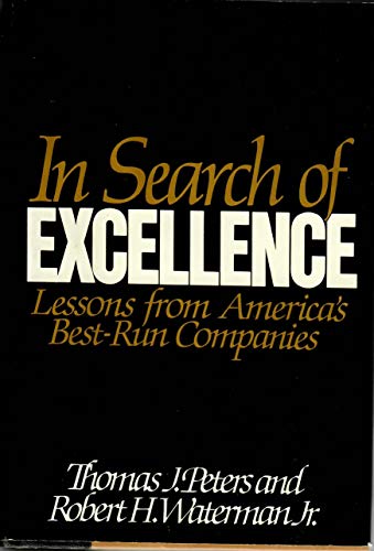 Imagen de archivo de In Search of Excellence: Lessons from America's Best-Run Companies a la venta por SecondSale