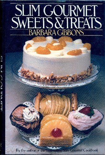 Stock image for Slim Gourmet Sweets and Treats for sale by Top Notch Books
