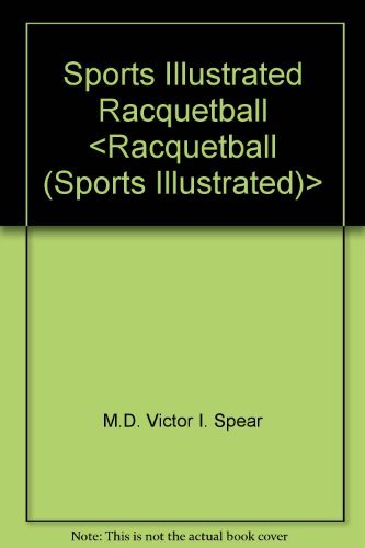9780060150730: Sports Illustrated Racquetball
