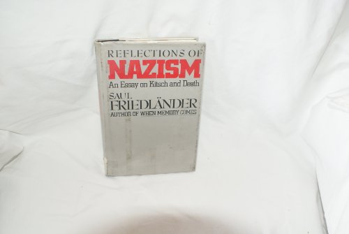 Beispielbild fr Reflections of Nazism: An essay on Kitsch and death zum Verkauf von Jackson Street Booksellers