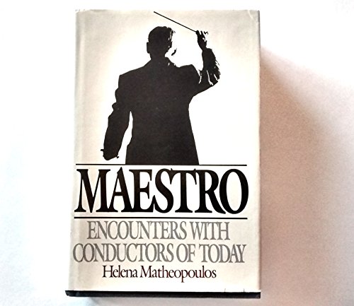 Beispielbild fr Maestro : Encounters with Conductors of Today zum Verkauf von Better World Books