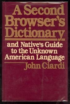 9780060151256: Second Browser's Dictionary and Native's Guide to the Unknown American Language