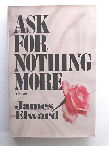 Stock image for Ask for Nothing More for sale by Better World Books