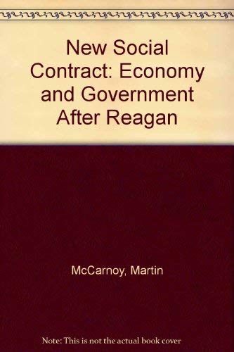 Imagen de archivo de A New Social Contract: The Economy and Government After Reagan a la venta por Wonder Book