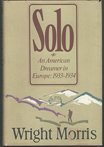 Stock image for Solo: An American Dreamer in Europe, 1933-34 for sale by HPB-Diamond