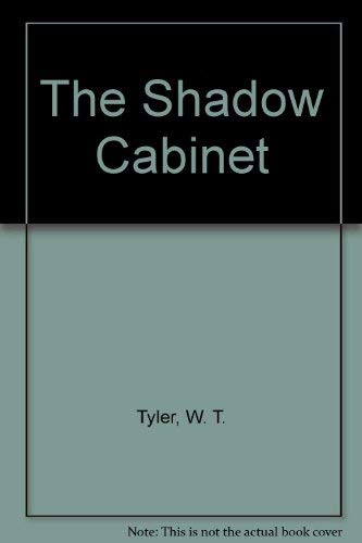 Stock image for The Shadow Cabinet for sale by Lee Madden, Book Dealer