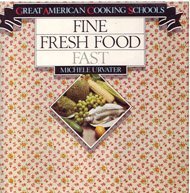 Stock image for FINE FRESH FOOD FAST for sale by Bee & Thistle Books