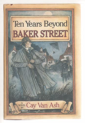 Stock image for Ten Years Beyond Baker Street: Sherlock Holmes Matches Wits With the Diabolical Dr. Fu Manchu for sale by Uncle Hugo's SF/Uncle Edgar's Mystery