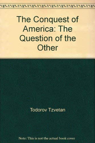 9780060151805: The conquest of America: The question of the other