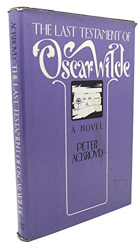 Stock image for The Last Testament of Oscar Wilde for sale by HPB-Ruby