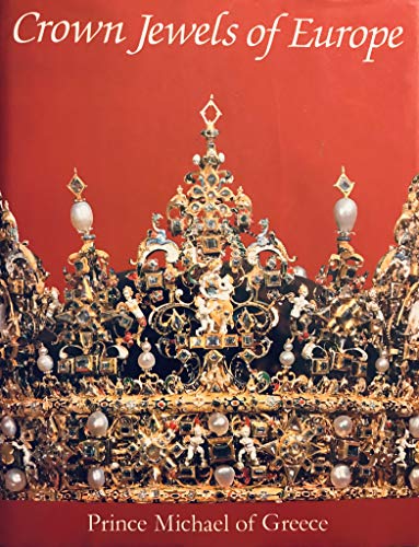Imagen de archivo de Crown Jewels of Europe a la venta por HPB Inc.