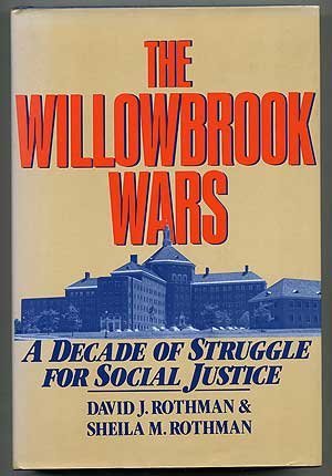 Beispielbild fr The Willowbrook Wars : A Decade of Struggle for Social Justice zum Verkauf von Better World Books