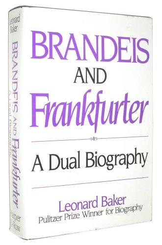 Stock image for Brandeis and Frankfurter : A Dual Biography for sale by Better World Books