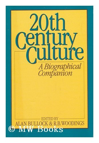 Stock image for Twentieth Century Culture: A Biographical Companion for sale by Wonder Book