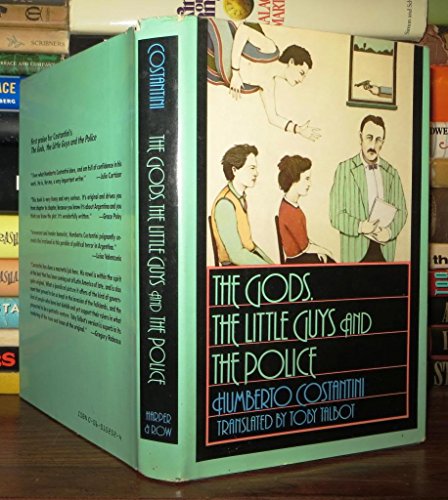 Stock image for The Gods, the Little Guys and the Police ( De Dioses, Hombrecitos & Policas ) for sale by Acme Books