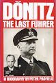 Beispielbild fr Donitz, the Last Fuhrer: Portrait of a Nazi War Leader zum Verkauf von ThriftBooks-Dallas