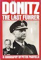 Stock image for Donitz, the Last Fuhrer: Portrait of a Nazi War Leader for sale by ThriftBooks-Dallas