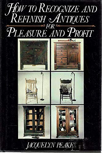 Imagen de archivo de How to Recognize and Refinish Antiques for Pleasure and Profit a la venta por Wonder Book